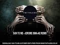 Sun To Me - Jerome Isma-Ae Remix
