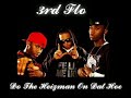 3rd Flo-Do The Heizman on dat Hoe(Audio)