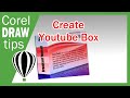 You Tube box in CorelDraw X3