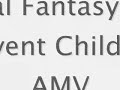 final fantasy vii: advent children amv   time of dying