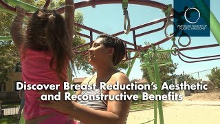 Breast Reduction's Aesthetic and Reconstructive Benefits