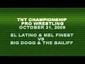 EL LATINO & MEL FINEST VS BIG DOGG & THE BAILIFF PART 1