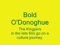 the kingpins singing bold o'donoghue
