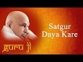 Download Satgur Daya Kare Guruji Bhajans Guruji World Of Blessings Mp3 Song