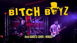 Bitch Boyz - Hereos (David Bowie's cover)