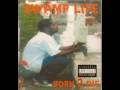 videos de SWAMP LIFE - Swamp Life Clique - BORN 2 DIE
