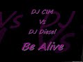 DJ CIM vs DJ Diesel - be alive