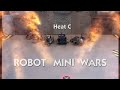 Robot Mini Wars Part 4 (of 10) Heat C