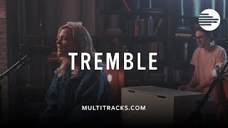 Tremble (MultiTracks.com Session)