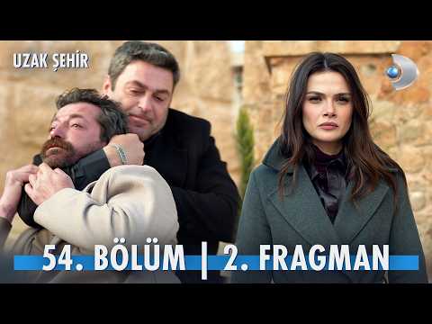 Uzak Şehir 54. Bölüm 2. Fragmanı                                                                                                                                                                                                                          