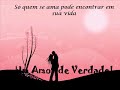 Um Amor de Verdade