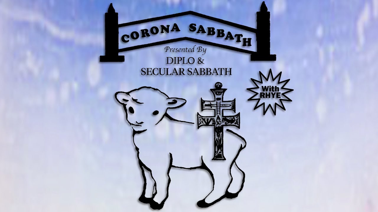 Diplo - Corona Sabbath With Rhye #3 2020