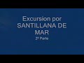 Excursion por SANTILLANA DE MAR  2