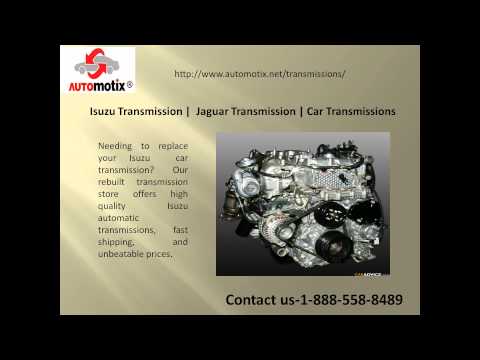 Find Quality Isuzu And Jaguar Transmissions With Ease And Convenience