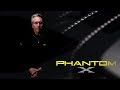 Phantom X Inspiration