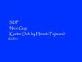 SDP ~ Nice Guy (Guitar Dub by Hiroshi Fujiwara) SDP ~ Nice Guy (Guitar Dub by Hiroshi Fujiwara)