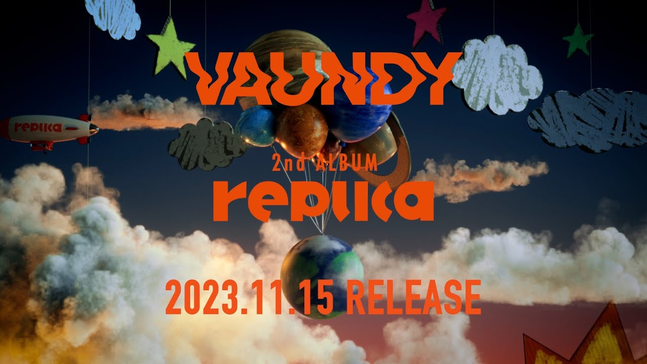 Vaundy - Disc1トレーラー映像を公開 2ndアルバム 新譜「replica」2023年11月15日発売予定 thm Music info Clip