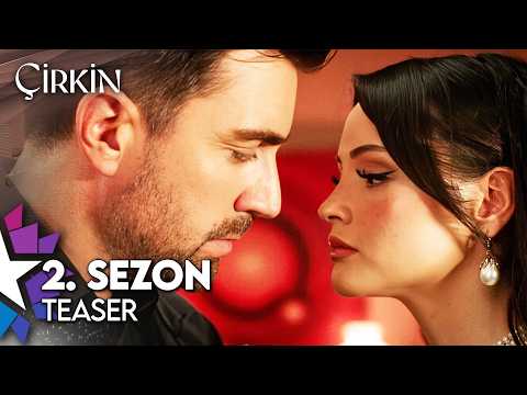 Çirkin 2. Sezon Tanıtımı                                                                                                                                                                                                                                  
