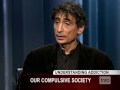 Dr. Gabor Mate: Addiction