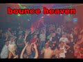 BOUNCE HEAVEN BOUNCE HEAVEN