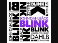 Blink john dahlbäck Blink john dahlbäck