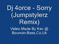 Dj 4orce - Sorry (Jumpstylerz Remix)