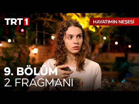 Hayatımın Neşesi 9. Bölüm 2. Fragmanı                                                                                                                                                                                                                     