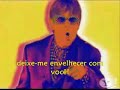 Elton John - Please (LEGENDAS BR)