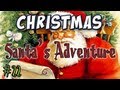 Minecraft - Santa's Adventure Part 1 - Day 22 Advent Calendar