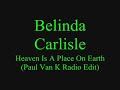 Belinda Carlisle - Heaven Is A Place On Earth (Paul Van K) Belinda Carlisle - Heaven Is A Place On Earth (Paul Van K)