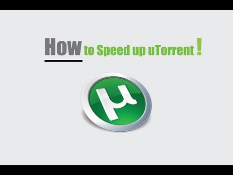 how to boost utorrent download speed