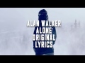Alan Walker - Alone (Restrung) Lyrics | Original Lyrics | Alan Walker New Song 2017