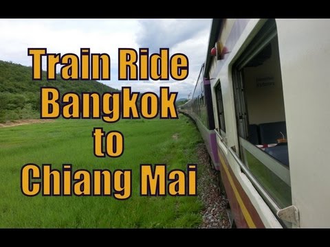 Taking a train from Bangkok to Chiang Mai, Thailand travel video Taking a train from Bangkok to Chiang Mai, Thailand travel video