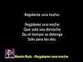 Maelo Ruiz - Regalame Una Noche - CON LETRA