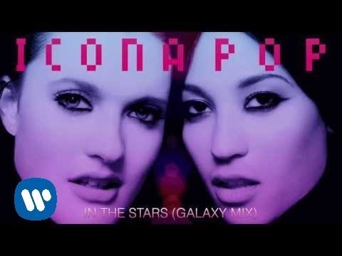 Icona Pop In The Stars Galaxy Mix OFFICIAL AUDIO