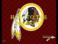 Washington Redskins Fight Song: Hail to the Redskins Washington Redskins Fight Song: Hail to the Redskins