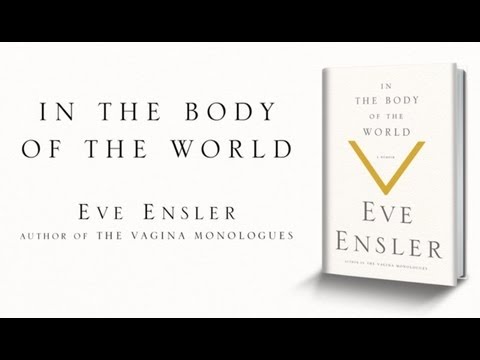 In the Body of the World
