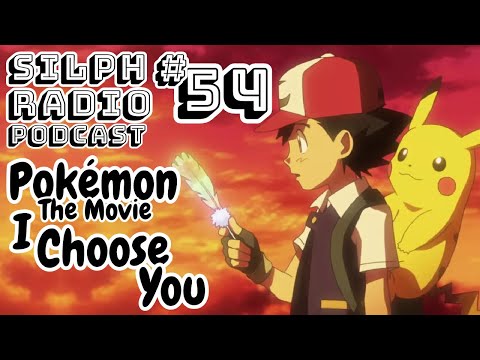 #054 Pokemon The Movie: I Choose You! (With Briana Joy)