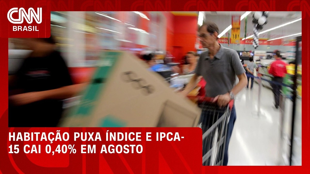 Puxado por habitação, IPCA-15 cai 0,40% em agosto; veja no Fechamento de Mercado | HORA H
