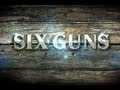 Official Six-Guns Game Trailer