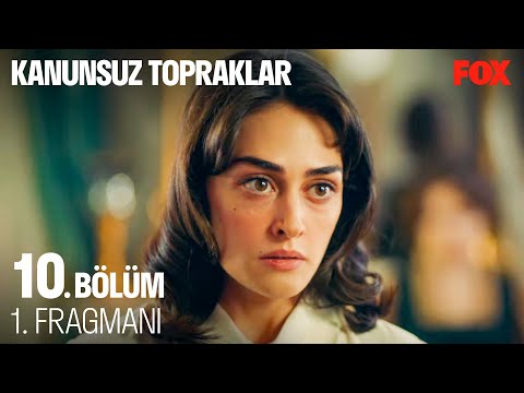 Kanunsuz Topraklar 10. Bölüm Fragmanı                                                                                                                                                                                                                     