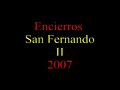 Encierros de San Fernando II 2007