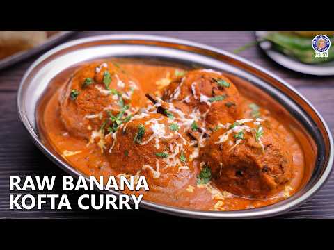 Raw Banana Kofta Curry Recipe