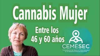 CANNABIS MUJER ENTRE 46 Y 60 AÑOS