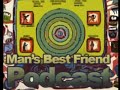 1MC Podcast: Man's Best Friend