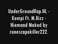 UnderGroundRap.NL - Kempi Ft. M.Bizz - Niemand