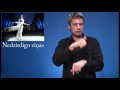 Videoziņas Nr.36 zīmju valodā 14.04.2010