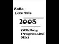 SeSa - Like This (Wikiboy Progressive Mix)