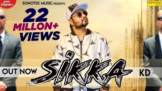 Sikka (Official Video)  KD  New Haryanvi Songs Har