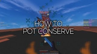 How to Pot Conserve ft Adviser  PvP Tutorial
